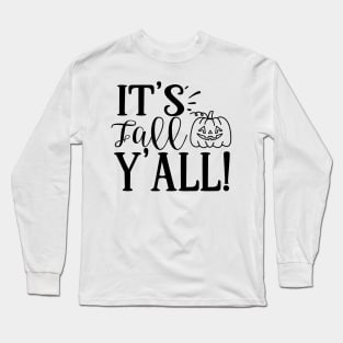 Its fall yall Long Sleeve T-Shirt